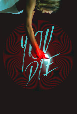 You Die: Scarica L'App, Poi Muori poszter