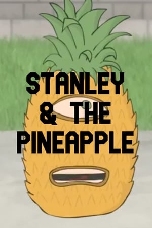 Stanley & the Pineapple