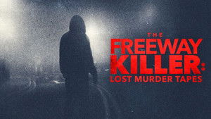The Freeway Killer: Lost Murder Tapes háttérkép