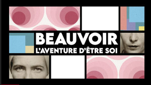 Beauvoir, l'aventure d'être soi háttérkép