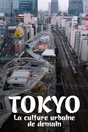 Tokio - Die Stadtkultur von morgen poszter