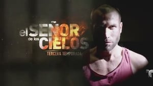 El señor de los cielos 3. évad Ep.1 1. epizód