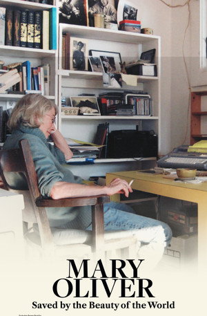 Mary Oliver: Saved by the Beauty of the World poszter