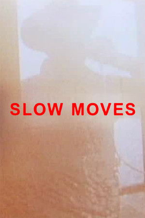 Slow Moves poszter