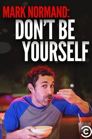 Amy Schumer Presents Mark Normand: Don't Be Yourself poszter