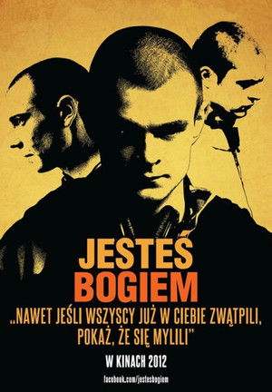 Jesteś Bogiem poszter