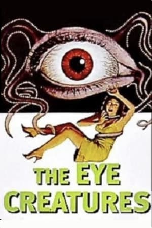 The Eye Creatures poszter