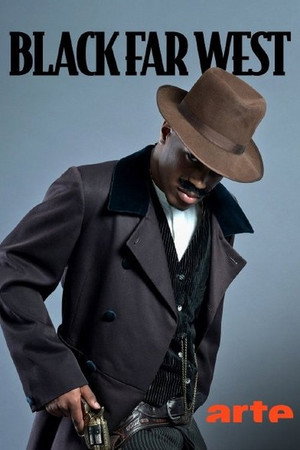 Black Far West : Une contre-histoire de l'Ouest poszter