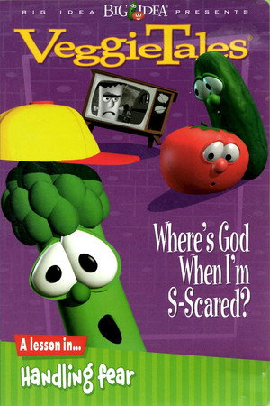 VeggieTales: Where's God When I'm S-Scared? poszter
