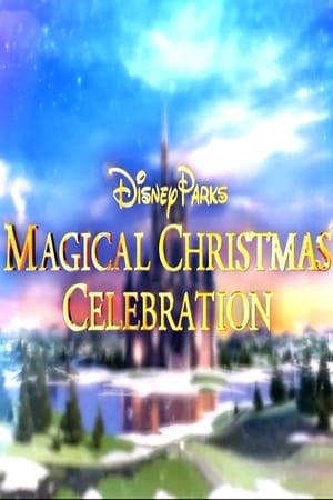 Disney Parks Magical Christmas Celebration poszter