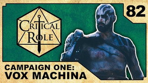 Critical Role 1. évad Ep.82 82. epizód