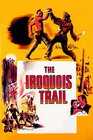 The Iroquois Trail poszter
