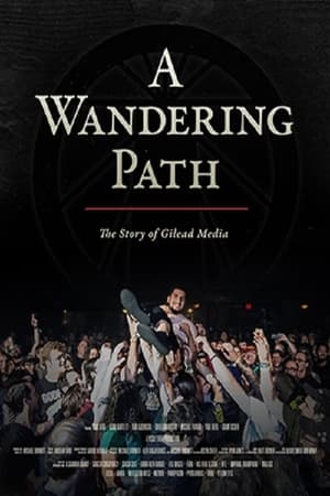 A Wandering Path (The Story of Gilead Media) poszter