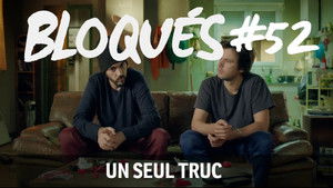 Bloqués Season 1 Ep.52 52. epizód