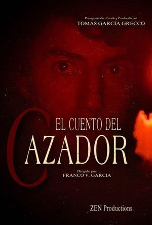 El Cuento Del Cazador poszter