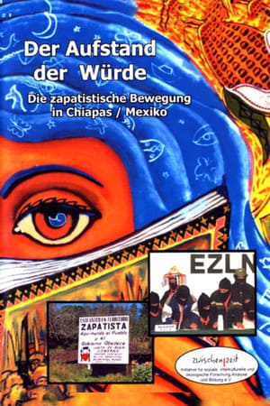 Der Aufstand der Würde. Die zapatistische Bewegung in Chiapas/Mexico