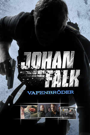 Johan Falk - Fegyvertestvérek poszter