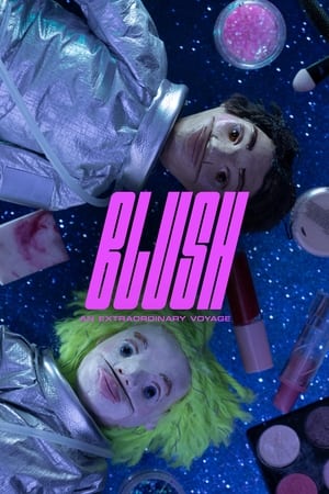 Blush: An Extraordinary Voyage poszter