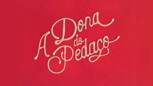 A Dona do Pedaço kép
