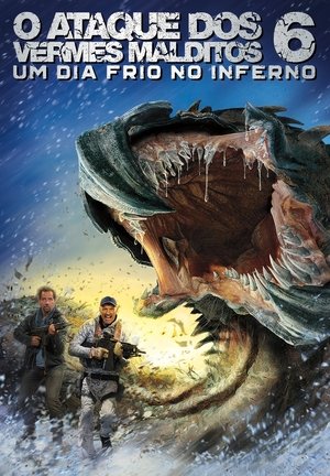 Tremors 6. - Egy hideg nap a pokolban (Fagyos nap a pokolban) poszter