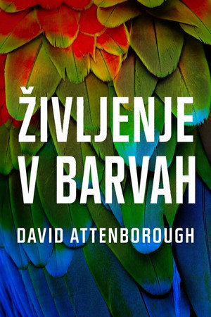 David Attenborough: Az élet színei poszter