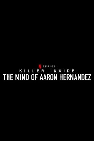 Egy gyilkos elméje: Aaron Hernandez poszter