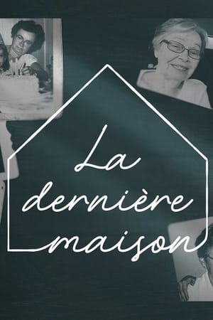 La dernière maison poszter