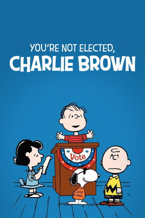 You're Not Elected, Charlie Brown poszter