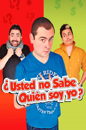 ¿Usted no sabe quién soy yo? poszter