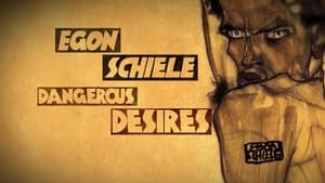 Egon Schiele: Dangerous Desires háttérkép