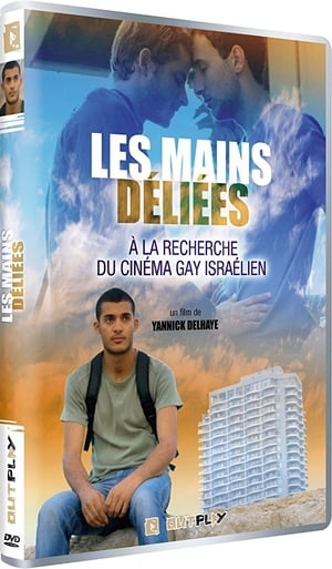 Les mains déliées : À la recherche du cinéma gay israélien poszter