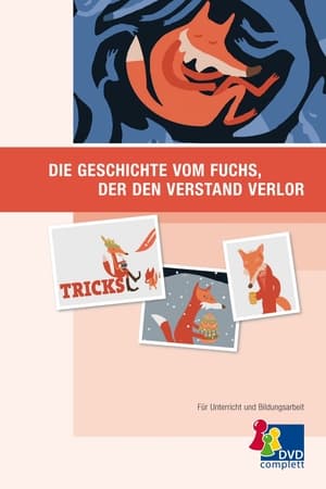 Die Geschichte vom Fuchs, der den Verstand verlor poszter