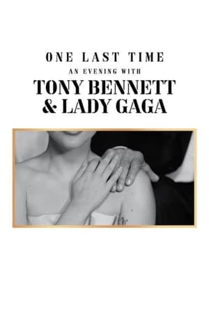 One Last Time: An Evening with Tony Bennett and Lady Gaga poszter