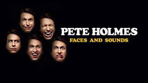 Pete Holmes: Faces and Sounds háttérkép