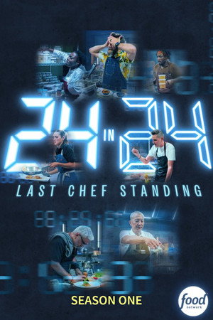 24 in 24: Last Chef Standing