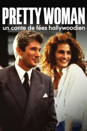 Pretty Woman, un conte de fées hollywoodien poszter