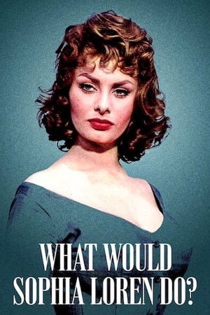 Mit tenne Sophia Loren? poszter