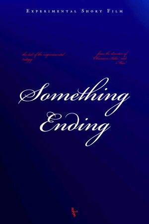 Something Ending poszter