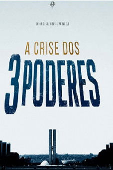 A Crise dos Três Poderes poszter