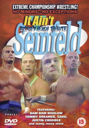 ECW It Ain't Seinfeld poszter