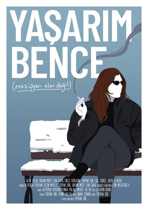 Yaşarım Bence (Müzisyen Olan Değil) poszter
