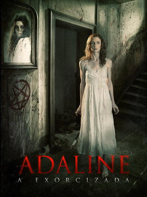 Adaline, A Exorcisada poszter