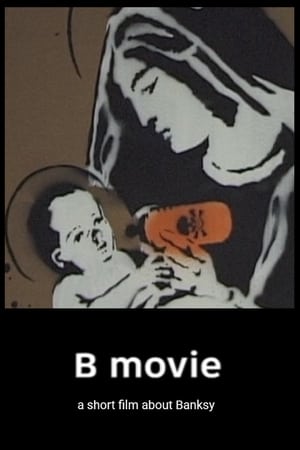 B-Movie: a short film about Banksy