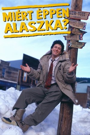 Miért éppen Alaszka?