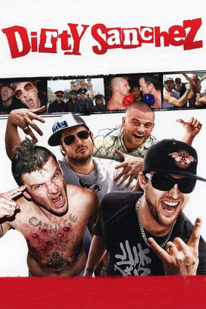 Dirty Sanchez: A Film poszter