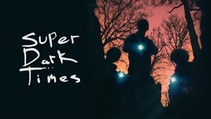 Super Dark Times háttérkép