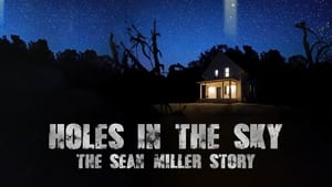 Holes in the Sky: The Sean Miller Story háttérkép