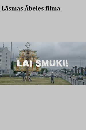 Lai smuki!