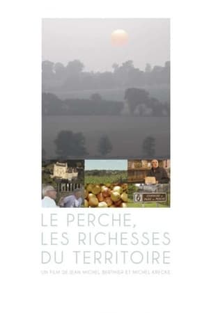 Le Perche, les richesses du territoire