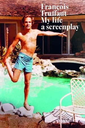 François Truffaut, le scénario de ma vie poszter